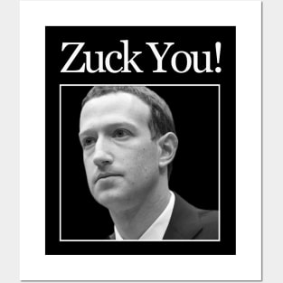 Zuck You! Posters and Art